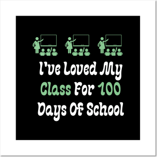 I've Loved My Class For 100 Days Of School Posters and Art